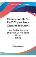Dissertation On St. Paul's Voyage From Caesarea To Puteoli: And On The Apostle's Shipwreck On The Island Melite (1870)(English)