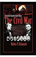Conviction Against Convention: The Civil War(English)