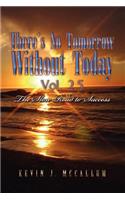 There's No Tomorrow Without Today Vol. 2.5