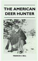 The American Deer Hunter