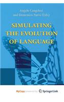 Simulating the Evolution of Language