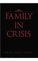 Family in Crisis