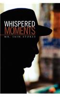 Whispered Moments