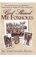 God Shared My Foxholes