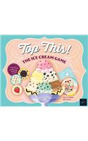 Top This! the Ice Cream Game