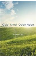Quiet Mind, Open Heart
