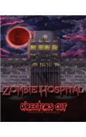 Zombie Hospital: Directors Cut Survival Horror