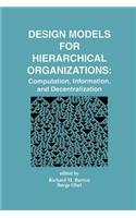 Design Models for Hierarchical Organizations