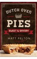 Dutch Oven Pies: Sweet and Savory