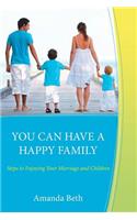 You Can Have A Happy Family