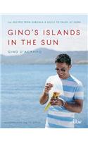 Gino's Islands in the Sun: 100 recipes from Sardinia and Sicily to enjoy at home