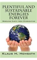 Plentiful and Sustainable Energies Forever