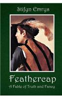 Feathercap: A Fable of Truth and Fancy