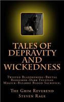 Tales of Depravity and Wickedness