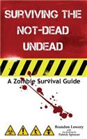 Surviving the Not-Dead Undead