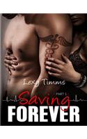 Saving Forever - Part 1