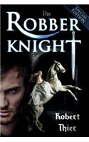The Robber Knight: (Vol. 1 Robber Knight Saga)