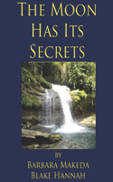 The Moon Has its Secrets: (English)