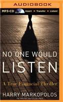 No One Would Listen