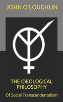 Ideological Philosophy: Of Social Transcendentalism