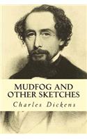 Mudfog and Other Sketches