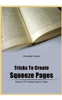 Tricks to Create Squeeze Pages: Purpose of Creating Squeeze Pages(English)