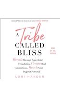 A Tribe Called Bliss