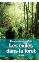 Les exilés dans la forêt