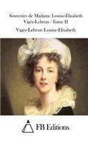 Souvenirs de Madame Louise-Élisabeth Vigée-Lebrun - Tome II