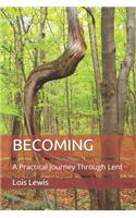 Becoming