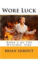 Wore Luck