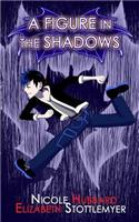 A Figure in the Shadows