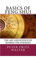 Basics of Feng Shui: The Art and Science of Sensing the Energies(11 Scholarly Articles)