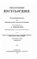 Geïllustreerde encyclopaedie, woordenboek voor wetenschap en kunst, beschaving en nijverheid: (Dutch)