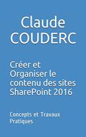 Créer et Organiser le contenu des sites SharePoint 2016