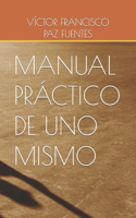 Manual Práctico de Uno Mismo