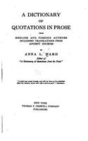 A Dictionary of Quotations in Prose