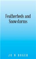 Featherbeds and Snowstorms