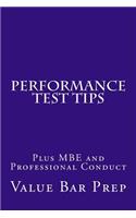 Performance Test Tips: Plus MBE and Professional Conduct