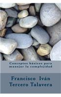 Conceptos básicos para manejar la complejidad