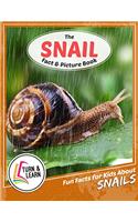 The Snail Fact and Picture Book: Fun Facts for Kids About Snails (Turn and Learn)