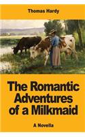 Romantic Adventures of a Milkmaid