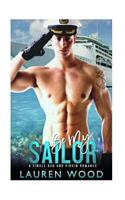 Be My Sailor: A Single Dad and Virgin Romance: A Single Dad and Virgin Romance