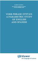 Verb Phrase Syntax: A Parametric Study of English and Spanish