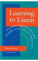 Learning to Listen