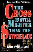 Cross is Still Mightier