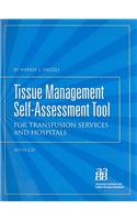 Tissue Management Self-Assessment Tool: For Transfusion Services and Hospitals