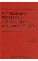 Fast Elementary Processes in Chemical and Biological Systems: 54th International Meeting of Physical Chemistry, Villeneuve D'Ascq, France, June 1995