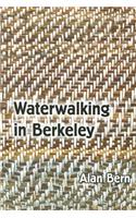Waterwalking in Berkeley