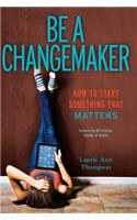 Be a Changemaker